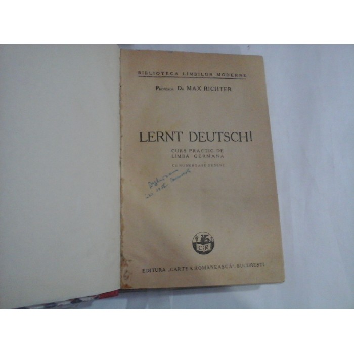     LERNT  DEUTSCH  / Curs practic de LIMBA  GERMANA  -  Max  RICHTER  -  Bucuresti, 1942  
